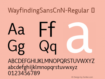 WayfindingSansCnN-Regular ☞ Version 1.100;PS 001.100;hotconv 1.0.56;makeotf.lib2.0.21325;com.myfonts.fdi.wayfinding-sans-pro.cond-n.wfkit2.3Rr9 Font Sample