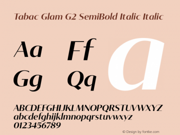 Tabac Glam G2 SemiBold Italic Italic Version 001.000;com.myfonts.easy.suitcase.tabac-glam.g2-semi-bold-italic.wfkit2.version.4zZ4 Font Sample