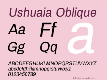 Ushuaia Oblique Version 1.003;PS 001.003;hotconv 1.0.70;makeotf.lib2.5.58329 Font Sample