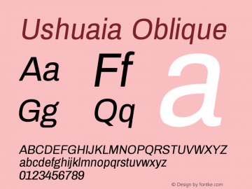 Ushuaia Oblique Version 1.003;PS 001.003;hotconv 1.0.70;makeotf.lib2.5.58329 Font Sample