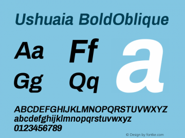 Ushuaia BoldOblique Version 1.000 Font Sample