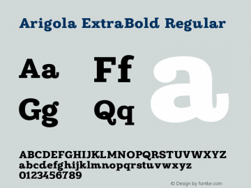 Arigola ExtraBold Regular Version 1.000;PS 001.000;hotconv 1.0.88;makeotf.lib2.5.64775图片样张