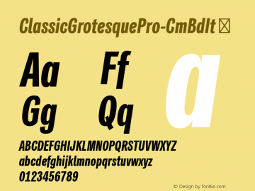 ClassicGrotesquePro-CmBdIt ☞ Version 1.00;com.myfonts.easy.mti.classic-grotesque.comp-bold-italic.wfkit2.version.4z3T图片样张