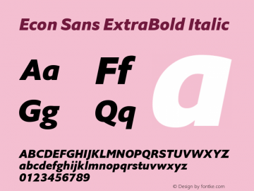 Econ Sans ExtraBold Italic Version 1.000 Font Sample
