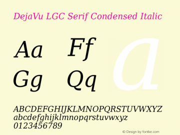 DejaVu LGC Serif Condensed Italic Version 2.36 Font Sample