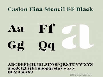 Caslon Fina Stencil EF Black Version 2.00 2003 initial release; Font Sample