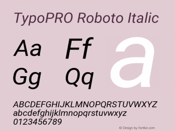 TypoPRO Roboto Italic Version 2.001047; 2015 Font Sample