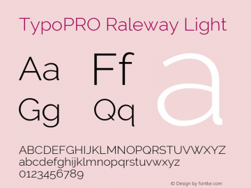 TypoPRO Raleway Light Version 3.000; ttfautohint (v0.96) -l 8 -r 28 -G 28 -x 14 -w 