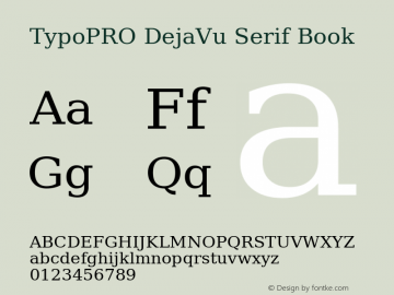 TypoPRO DejaVu Serif Book Version 2.34 Font Sample