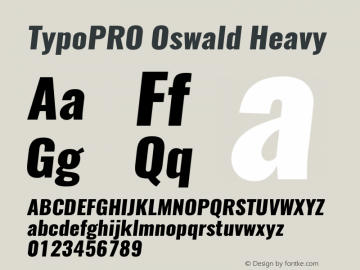 TypoPRO Oswald Heavy 3.0; ttfautohint (v0.95.6-bc232) -l 8 -r 50 -G 200 -x 0 -w 