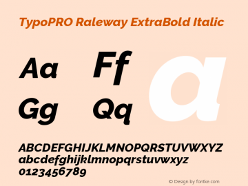 TypoPRO Raleway ExtraBold Italic Version 3.000; ttfautohint (v0.96) -l 8 -r 28 -G 28 -x 14 -w 