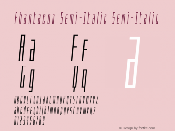 Phantacon Semi-Italic Semi-Italic Version 1.0; 2016 Font Sample