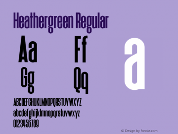 Heathergreen Regular Version 1.00 July 19, 2016, initial release Font Sample