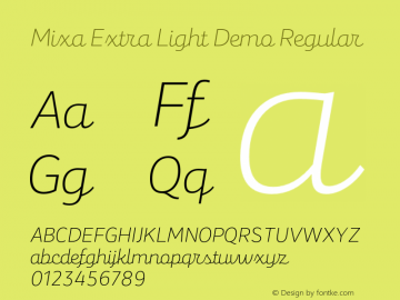 Mixa Extra Light Demo Regular Version 1.000;PS 001.000;hotconv 1.0.88;makeotf.lib2.5.64775 Font Sample