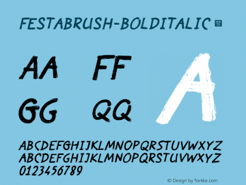 FestaBrush-BoldItalic ☞ Version 1.000; ttfautohint (v0.95) -d;com.myfonts.easy.green-type.festa.brush-bold-italic.wfkit2.version.4BTh Font Sample