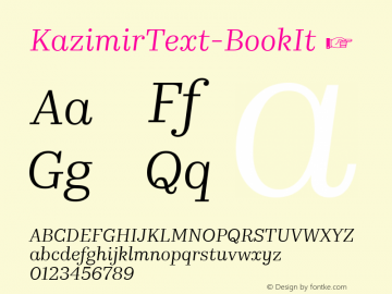 KazimirText-BookIt ☞ Version 1.200;PS (version unavailable);hotconv 1.0.88;makeotf.lib2.5.647800;com.myfonts.easy.cstm-fonts.kazimir-text.book-italic.wfkit2.version.4BPM Font Sample