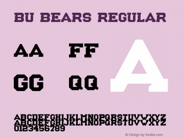 BU Bears Regular Version 1.00 November 12, 2013, initial release Font Sample