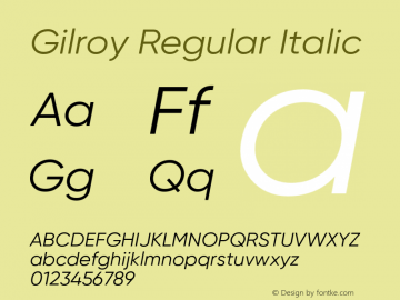 Gilroy Regular Italic Version 1.000 Font Sample