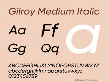 Gilroy Medium Italic Version 1.000;PS 001.000;hotconv 1.0.88;makeotf.lib2.5.64775;com.myfonts.easy.radomir-tinkov.gilroy.medium-italic.wfkit2.version.4BUQ Font Sample