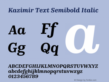 Kazimir Text Semibold Italic Version 1.288; 2016 Font Sample