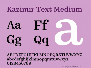 Kazimir Text Medium Version 1.288; 2016 Font Sample