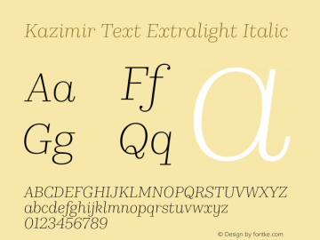 Kazimir Text Extralight Italic Version 1.288; 2016图片样张