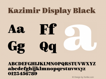 Kazimir Display Black Version 2.563; 2016 Font Sample