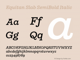 Equitan Slab SemiBold Italic Version 1.200; 2016 Font Sample