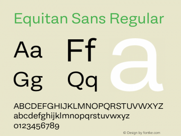 Equitan Sans Regular Version 1.100; 2016 Font Sample