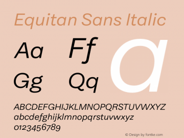 Equitan Sans Italic Version 1.100; 2016图片样张