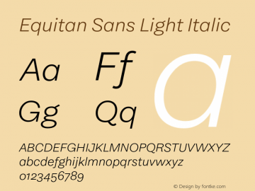 Equitan Sans Light Italic Version 1.100; 2016图片样张