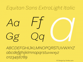 Equitan Sans ExtraLight Italic Version 1.100; 2016图片样张