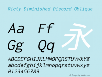 Ricty Diminished Discord Oblique Version 3.2.4 Font Sample