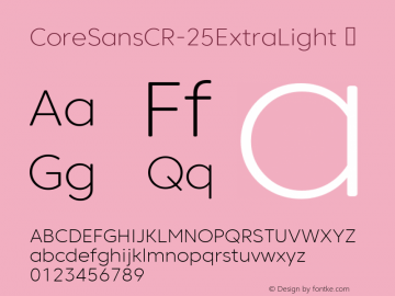 CoreSansCR-25ExtraLight ☞ Version 1.000;com.myfonts.easy.s-core.core-sans-cr .extra-light.wfkit2.version.4C44图片样张