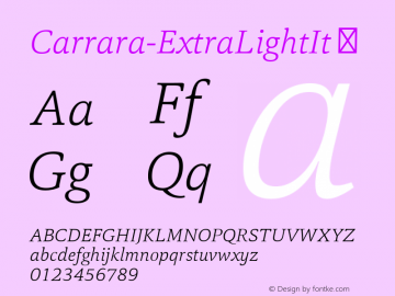 Carrara-ExtraLightIt ☞ Version 1.000;com.myfonts.easy.hoftype.carrara.extra-light-italic.wfkit2.version.4C1c图片样张