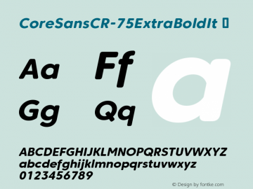 CoreSansCR-75ExtraBoldIt ☞ Version 1.000;com.myfonts.easy.s-core.core-sans-cr .extra-bold-italic.wfkit2.version.4C4k图片样张