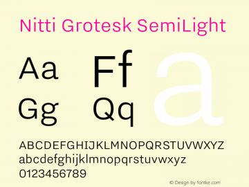 Nitti Grotesk SemiLight Version 2.000; 2016 Font Sample