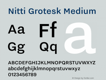 Nitti Grotesk Medium Version 2.000; 2016 Font Sample