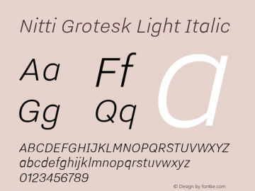 Nitti Grotesk Light Italic Version 2.000; 2016 Font Sample