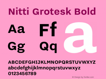 Nitti Grotesk Bold Version 2.000; 2016 Font Sample