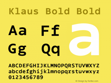 Klaus Bold Bold Version 1.000;PS 1.0;hotconv 1.0.72;makeotf.lib2.5.5900 DEVELOPMENT图片样张