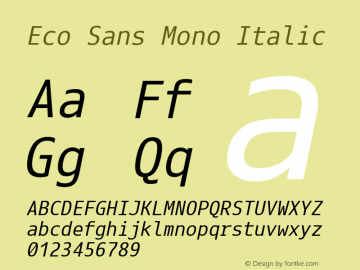 Eco Sans Mono Italic Version 2.002 2016 0728 Font Sample