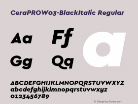 CeraPROW03-BlackItalic Regular Version 1.00 Font Sample