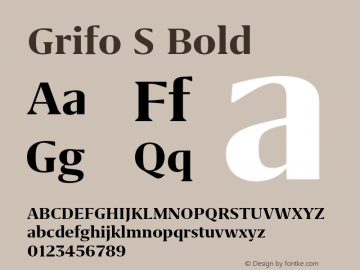 Grifo S Bold Version 1.000;PS 001.000;hotconv 1.0.88;makeotf.lib2.5.64775 Font Sample