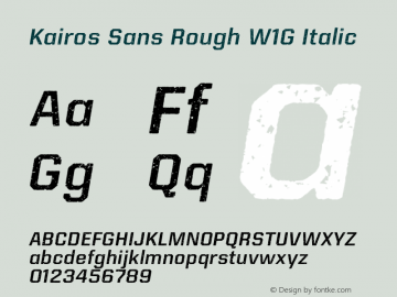 Kairos Sans Rough W1G Italic Version 1.00 Font Sample