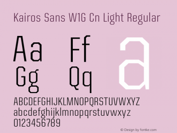 Kairos Sans W1G Cn Light Regular Version 1.00 Font Sample