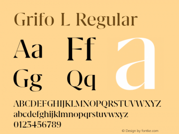 Grifo L Regular Version 1.000;PS 001.000;hotconv 1.0.88;makeotf.lib2.5.64775图片样张