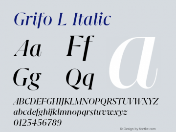 Grifo L Italic Version 1.000;PS 001.000;hotconv 1.0.88;makeotf.lib2.5.64775图片样张