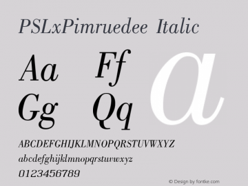 PSLxPimruedee Italic Version 1.000 2004 initial release Font Sample