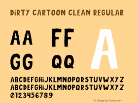 Dirty Cartoon Clean Regular Version 1.00 July 24, 2016, initial release Font Sample